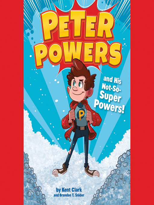 Cover image for Peter Powers and His Not-So-Super Powers!